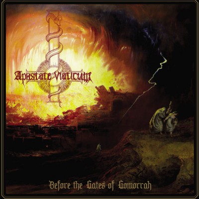 APOSTATE VIATICUM - Before The Gates Of Gomorrah CD APOSTATE VIATICUM - Before The Gates Of Gomorrah CD